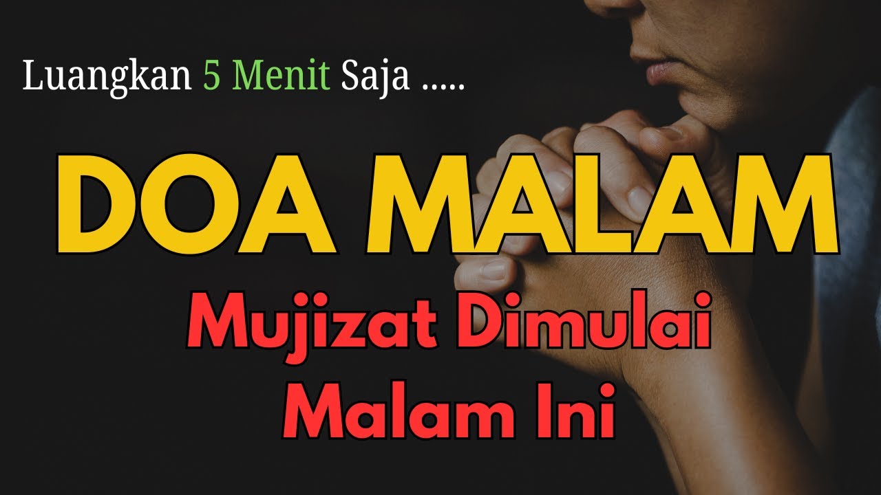 Doa Malam Pembuka Mujizat dan Berkat | Menghadapi Hari Esok dengan Iman dan Pengharapan