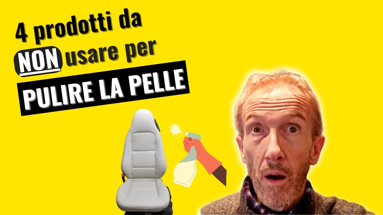 PULIRE i sedili auto in pelle: cosa 