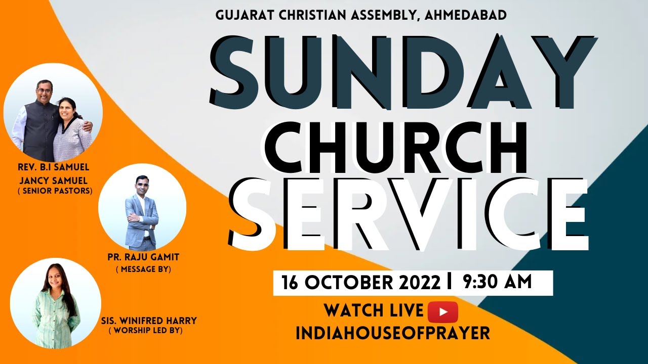 🔴LIVE Sunday Service | GUJARAT CHRISTIAN ASSEMBLY | Pr. Raju Gamit | 16th - October - 2022