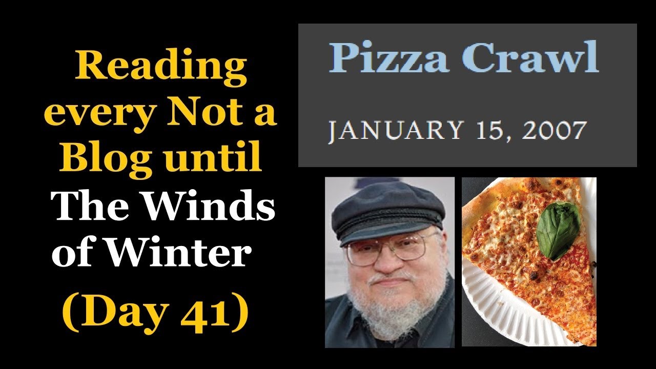Day 41: Reading Every Not a Blog Until Winds of Winter Comes Out