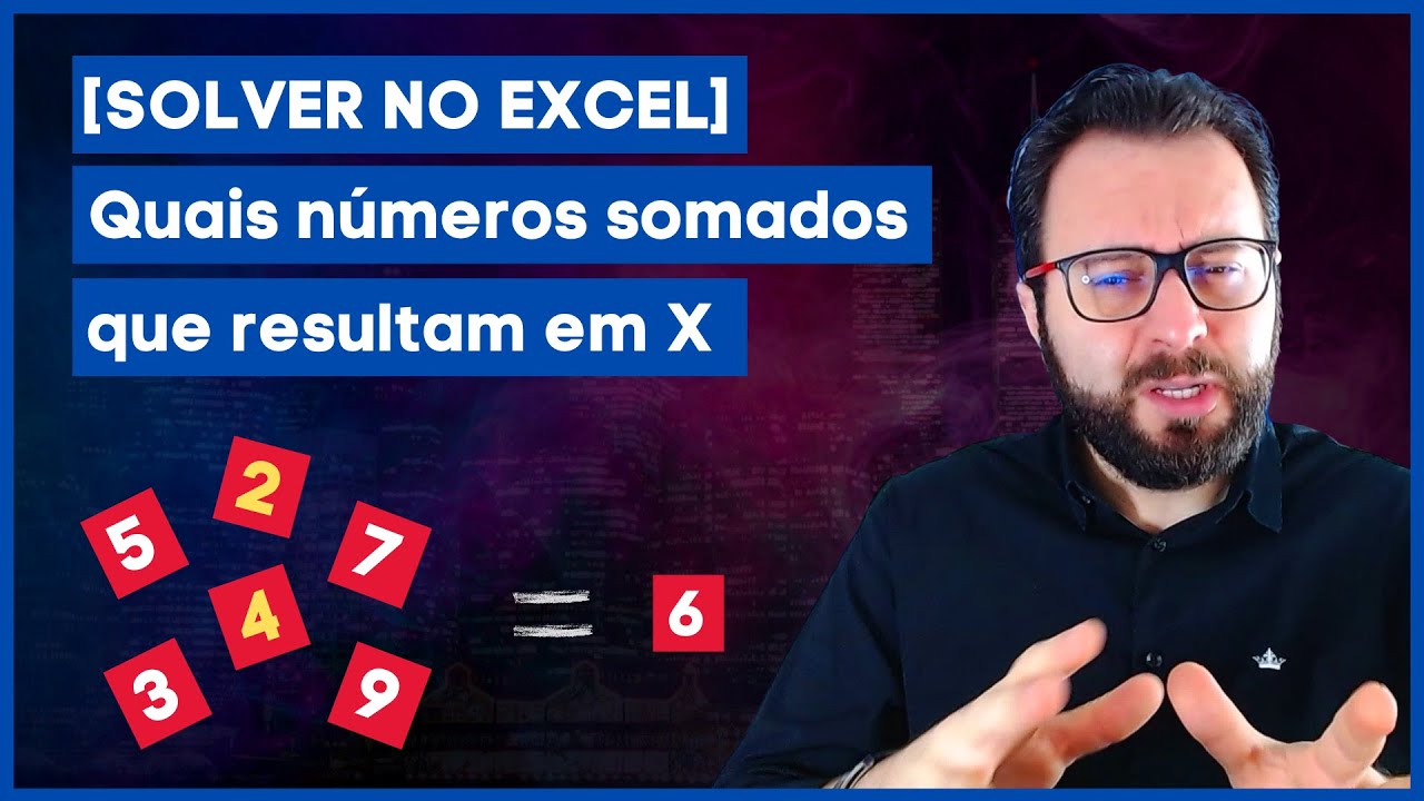 Descobrir Quais Números Somados Totalizam X [ Solver no Excel ]