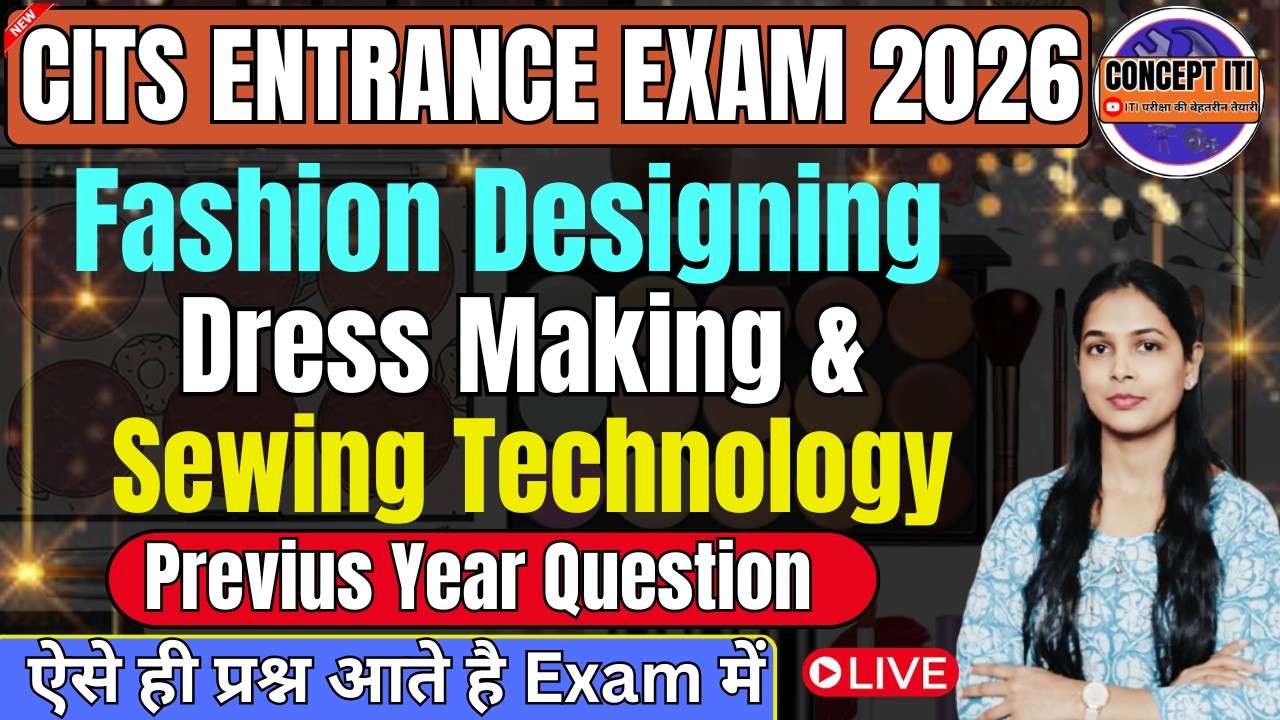 CITS ENTRANCE EXAM 2026 |Fashion Designing Dress Making & Sewing Technology |most important question