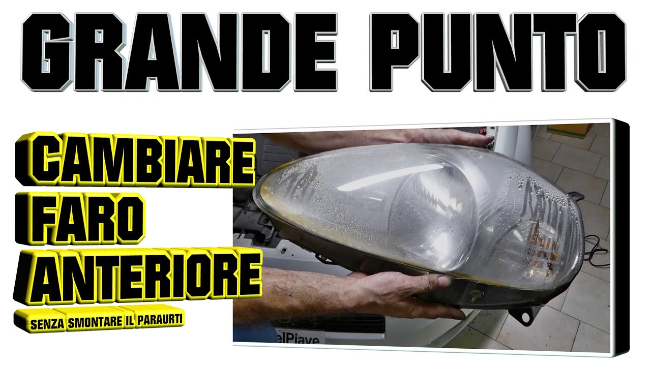 Fiat Grande Punto 199 cambiare i fari anteriori TUTORIAL