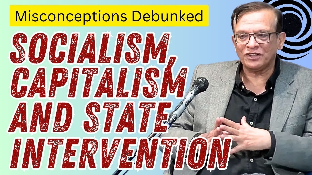 Common Misconceptions about Socialism, Capitalism and State Intervention