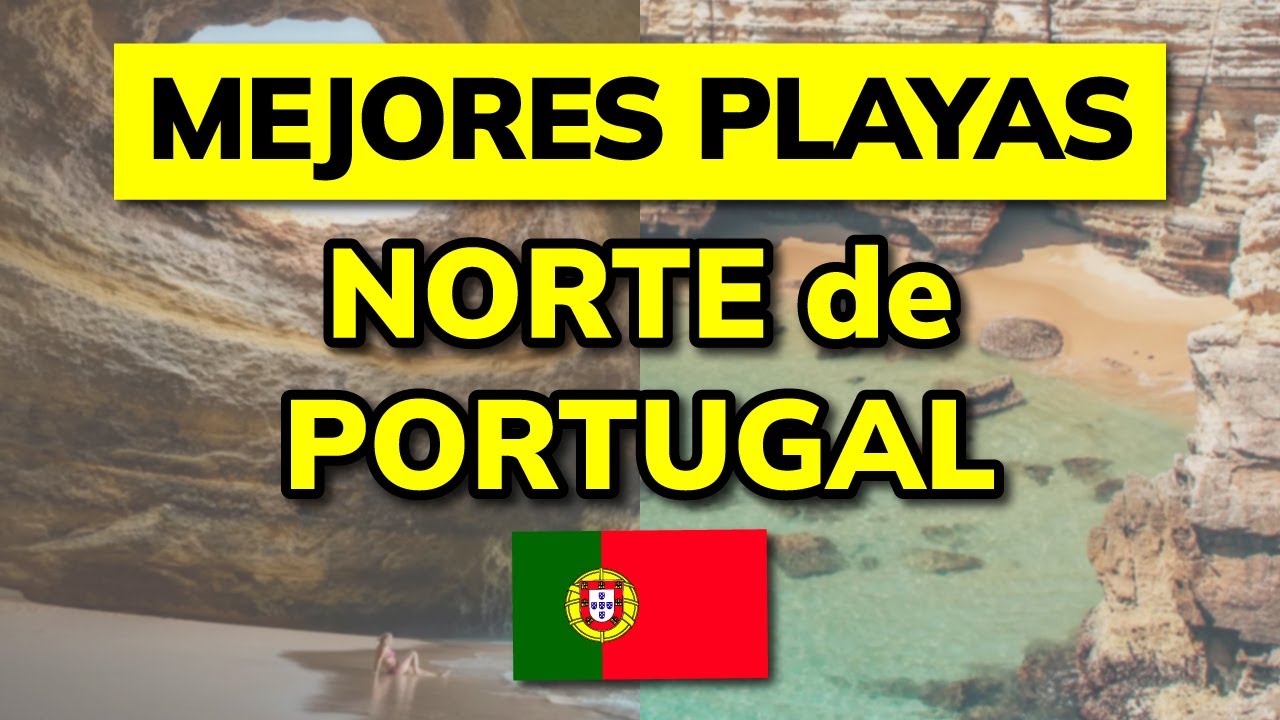 🥇 MEJORES PLAYAS del NORTE DE PORTUGAL en 2026