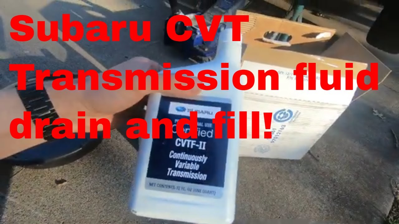 CVT Transmission Fluid drain and fill - 2010 Subaru Outback