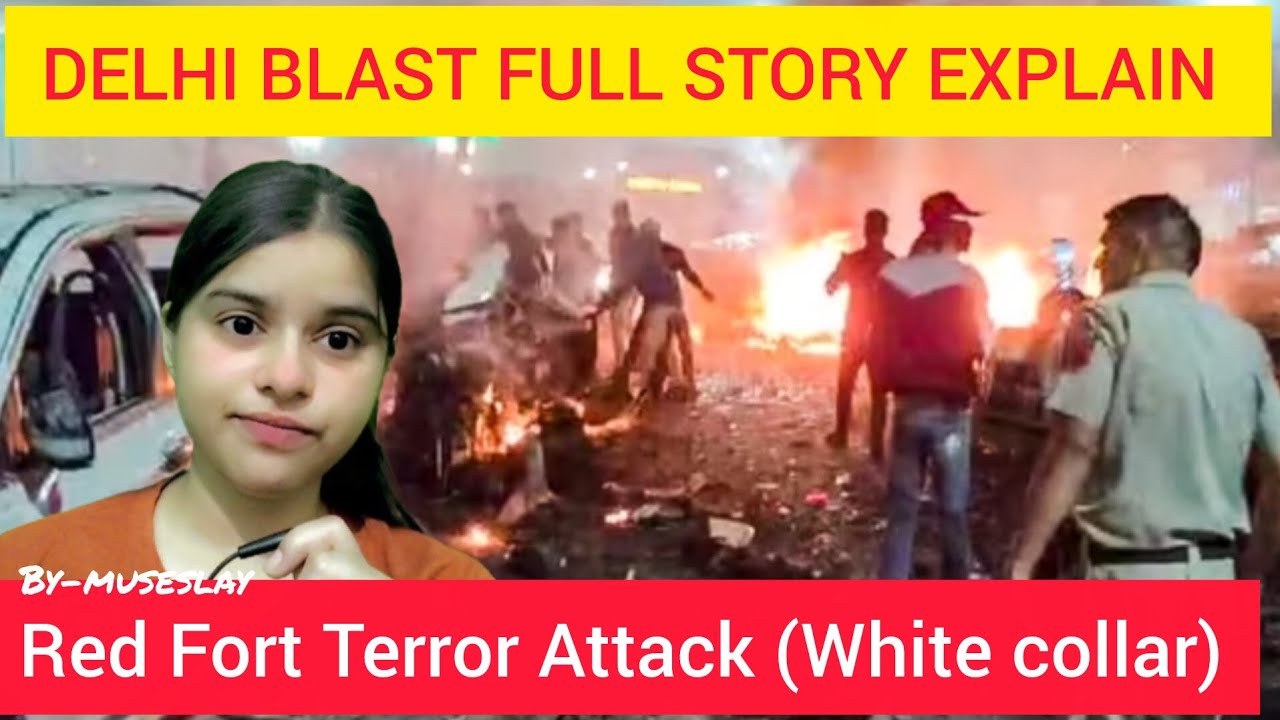 ​RED FORT BLAST: क्या था Dr. Umar का Fidayeen Plan?|12 Killed8 Arrests | White-Collar Terror EXPOSED
