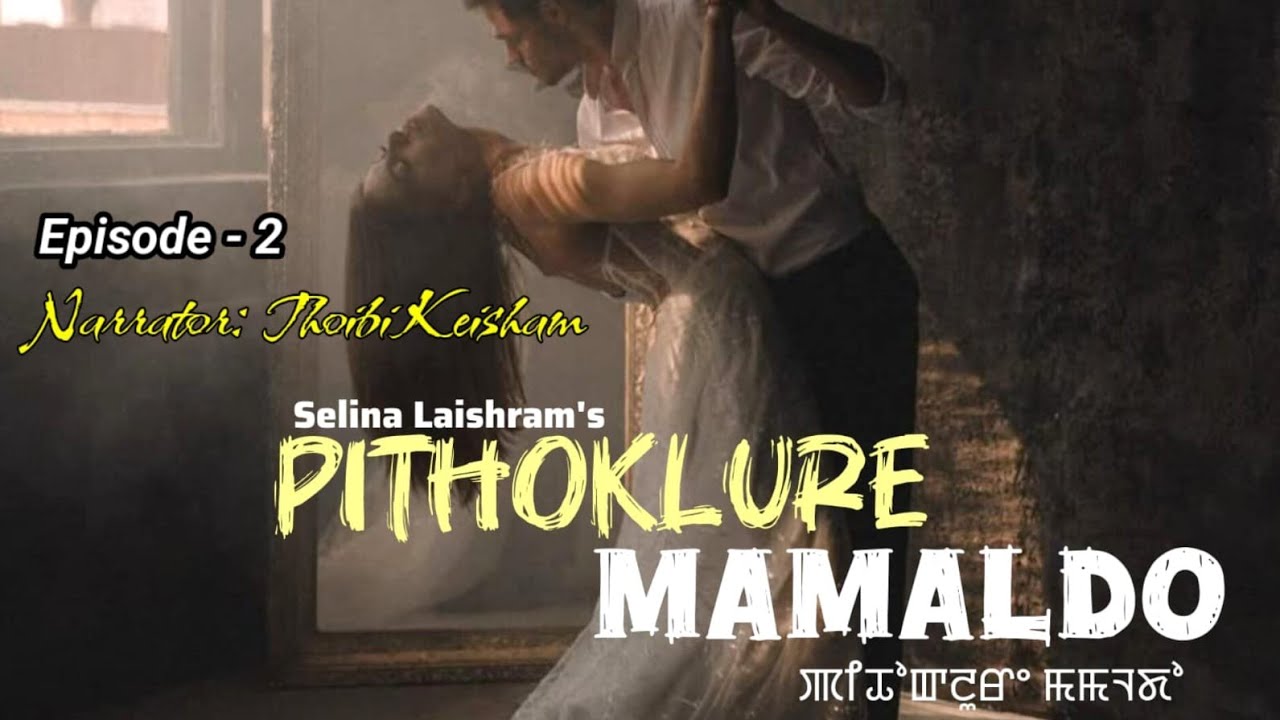 PITHOKLURE MAMALDO (02) || THOIBI || SELINA ||