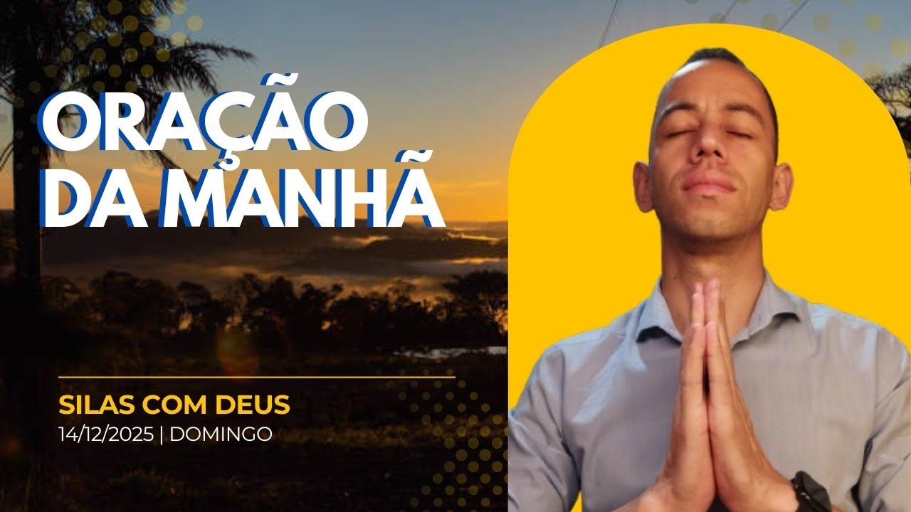 A Palavra de Deus para você hoje - Silas com Deus | Silas Pereira