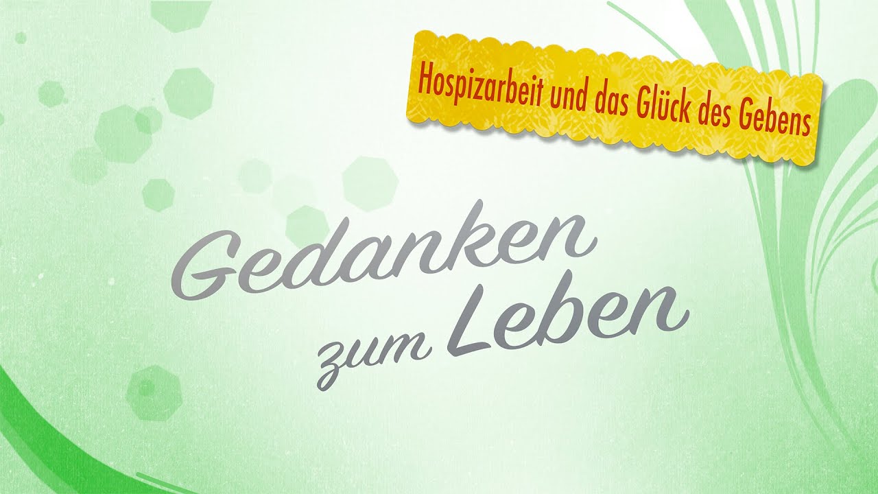 Hospizarbeit und das Gl&uuml;ck des Gebens