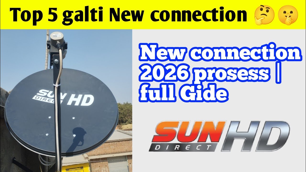 Sun Direct New Connection 2026 Process | Complete Guide | Hindi