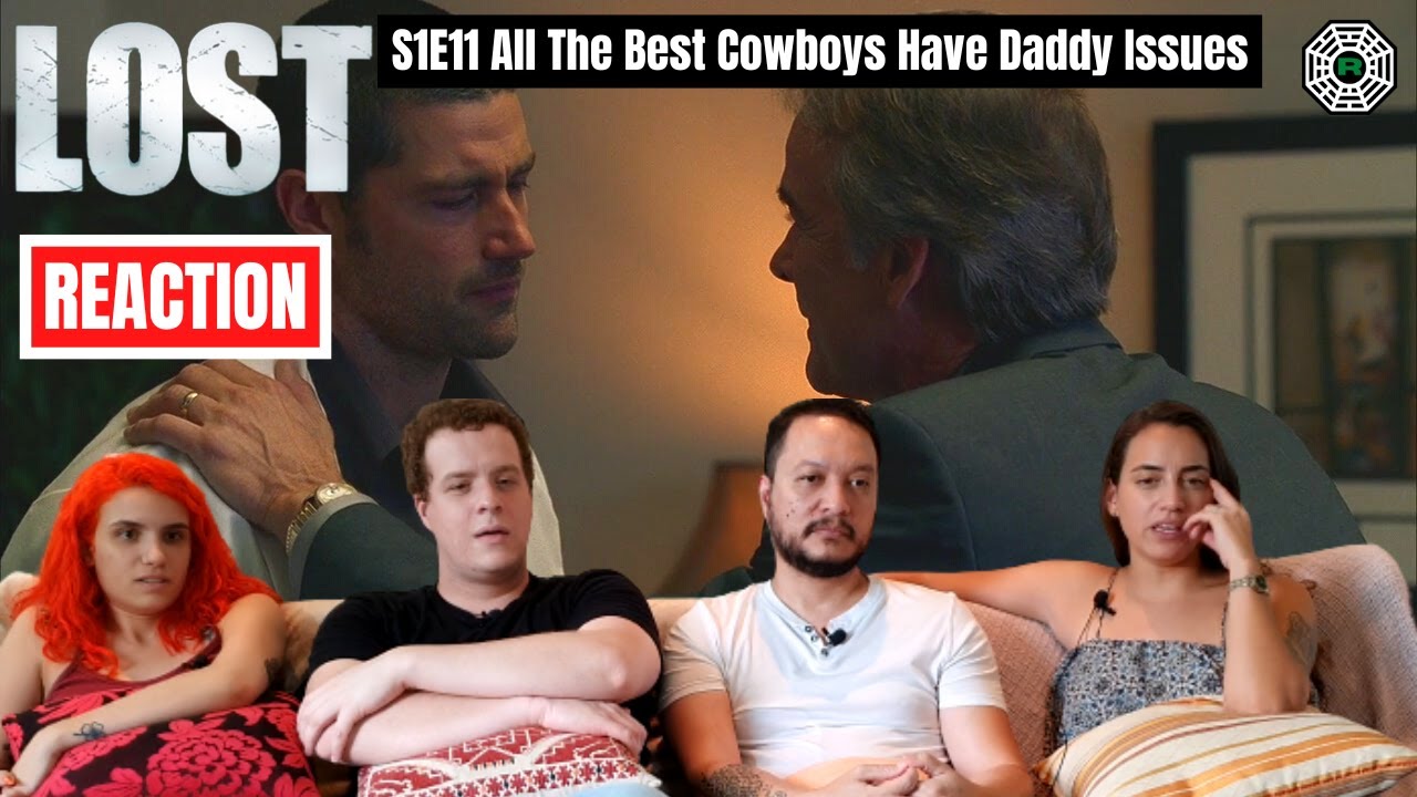 LOST 1x11 | All The Best Cowboys Have Daddy Issues | Reaction (NEW)