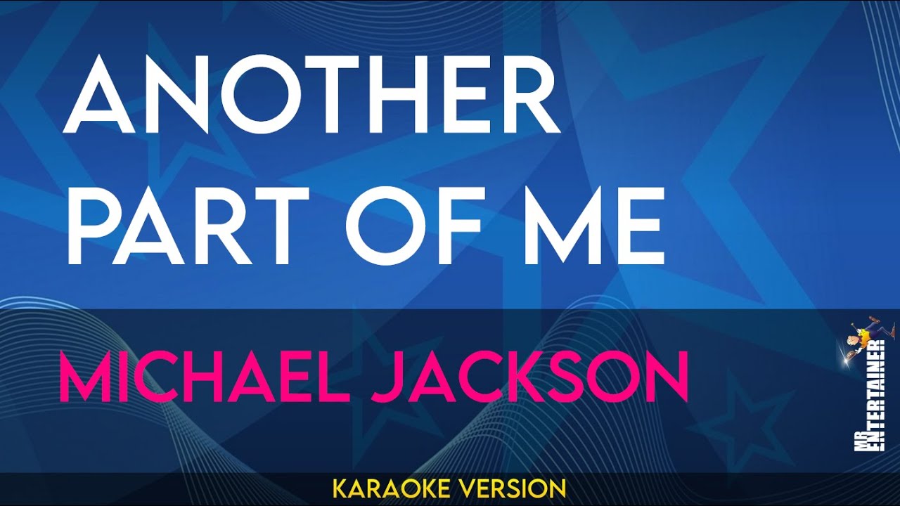 Another Part Of Me - Michael Jackson (KARAOKE)