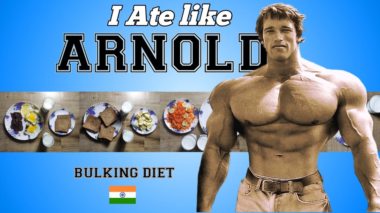 Arnold Schwarzenegger Bulking Diet (5000+ Calories)