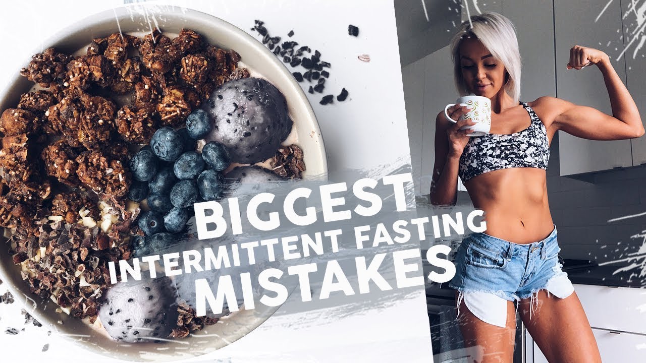 Biggest Intermittent Fasting Mistakes