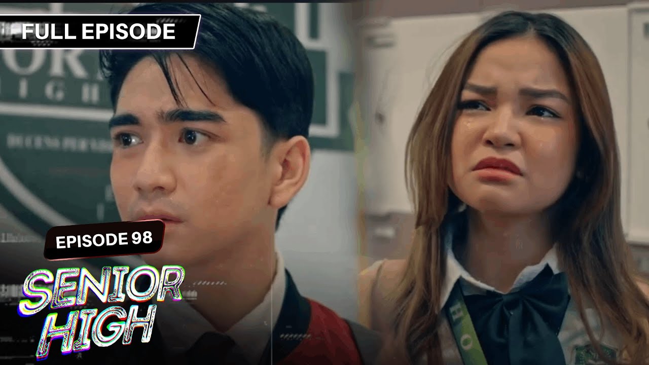 [ENG SUBS] Senior High | Season 1 | Full Episode 98