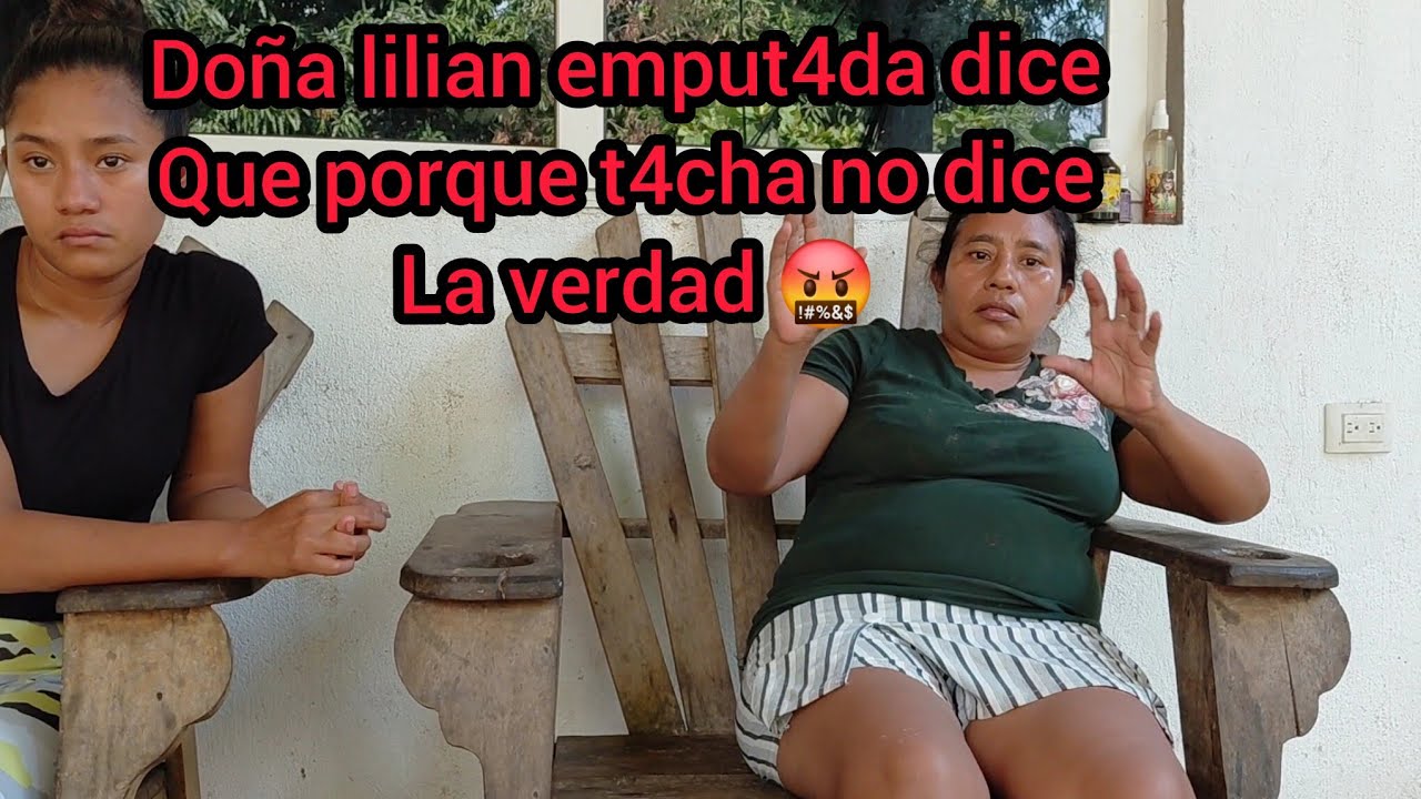 Urgente 🚨Doña lilian bien emput4da dice que porque tacha no dice la verdad 🤬 serios problemas 😡