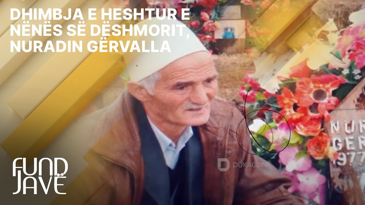 Dhimbja e heshtur e nënës së dëshmorit, Nuradin Gërvalla- FUNDJAVË