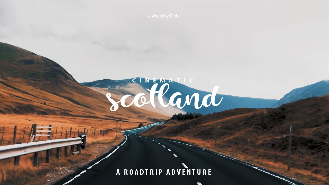 Scotland Cinematic Travel Video (Sony RX100 V) | Flbbr