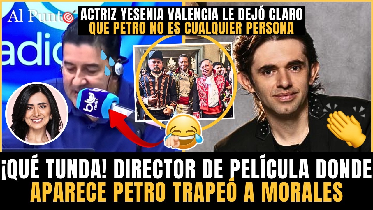 ¡Qué TUNDA! Director de PELÍCULA donde APARECE PETRO ACABÓ con Morales ¡Actriz lo dejó CALLADO!