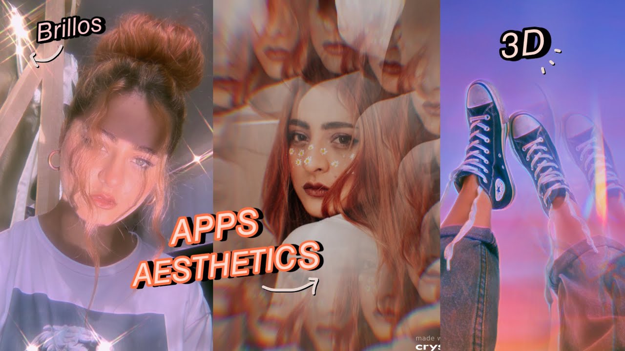 APPS AESTHETICS EFECTOS Brillos, 3D y cámara antigua