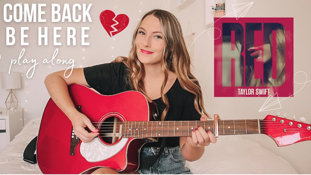 Come Back Be Here Guitar Play Along (Acoustic Live Version) Taylor Swift RED // Nena Shelby