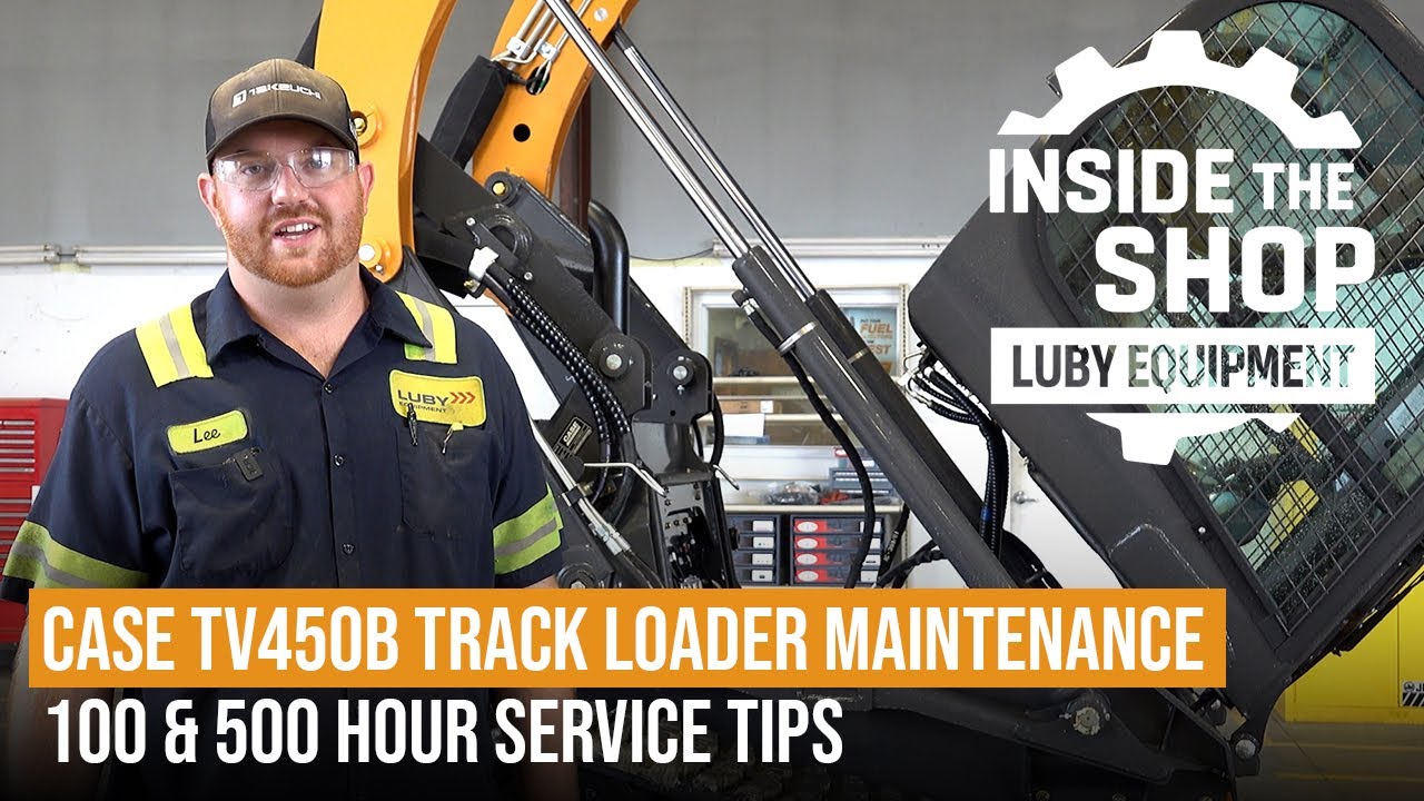 CASE TV450B Compact Track Loader Maintenance | 100 & 500 Hour Service Tips