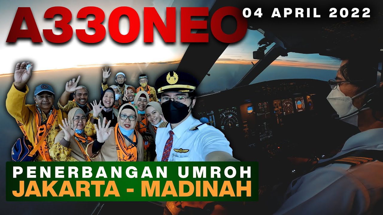 🔴A330 Cockpit View Jakarta ke Madinah Lion Air  04 April 2022