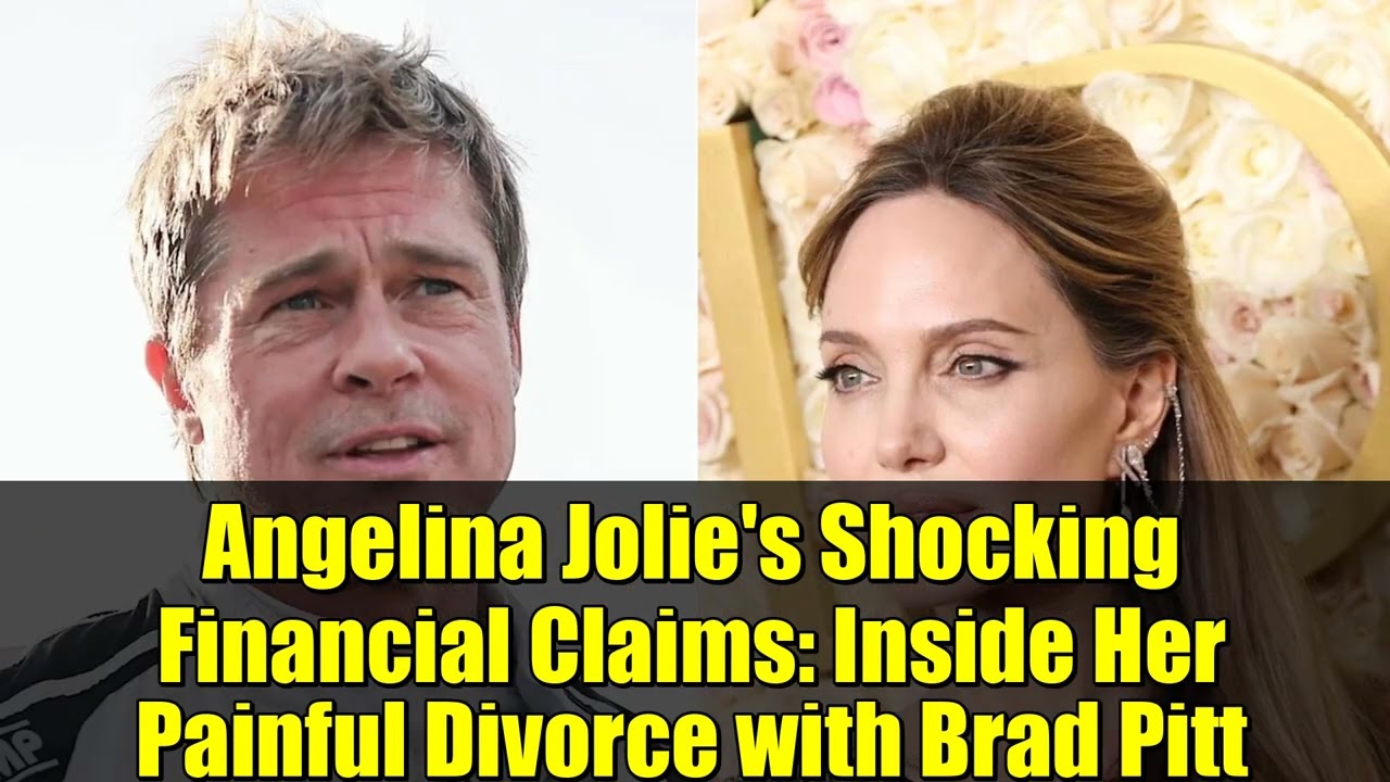 Шокирующие финансовые заявления Анджелины Джоли: подробности ее болезненного развода с Брэдом Питтом