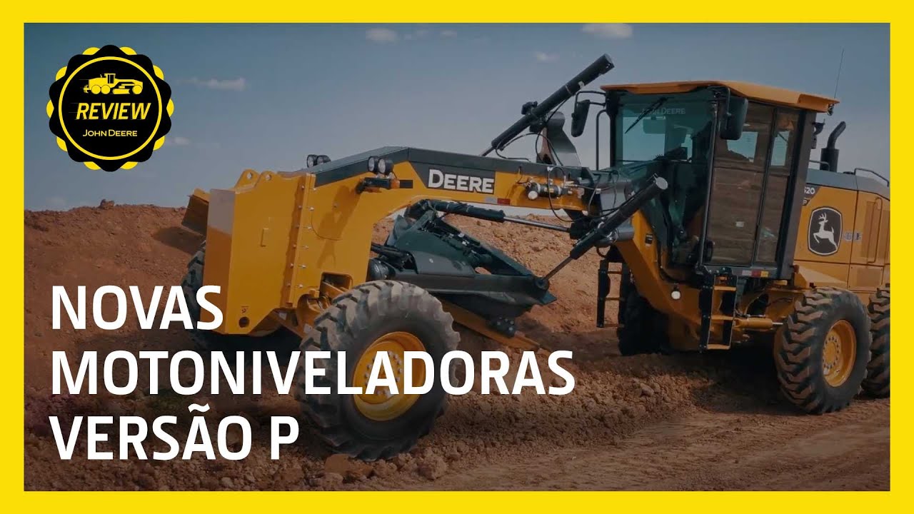 Review John Deere - Novas Motoniveladoras Versão P