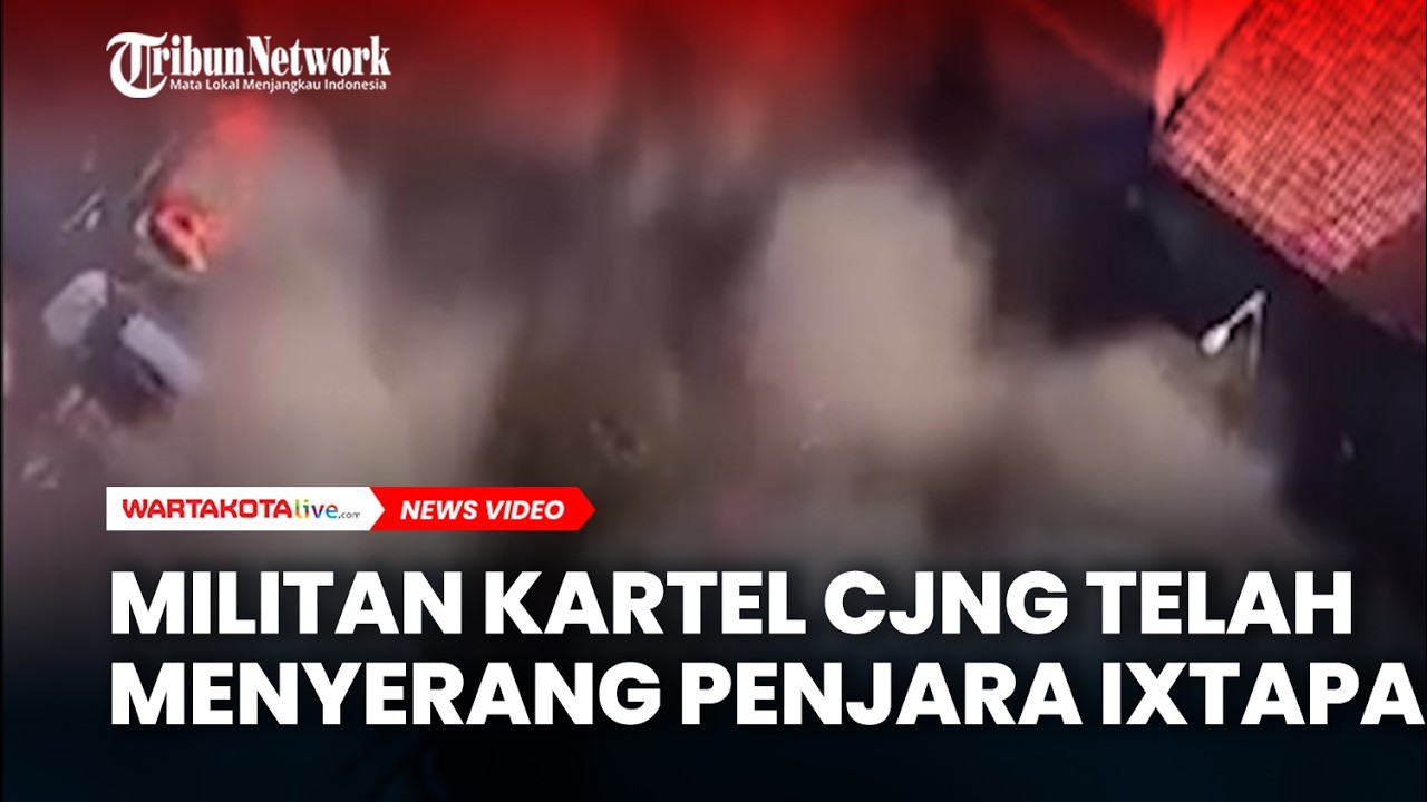 Para Militan Kartel CJNG Dilaporkan Telah Menyerang Penjara Ixtapa di Puerto Vallarta