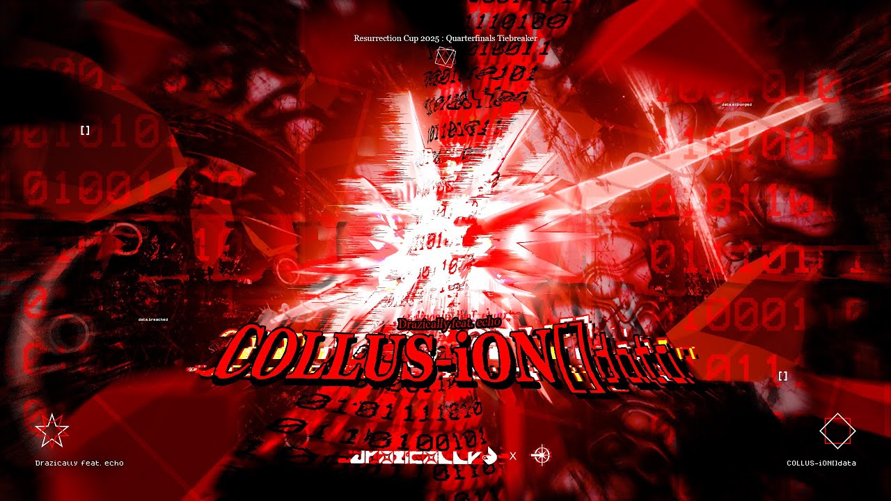 COLLUS-iON[]data // Drazically feat.echo 【ResCup 2025 準々決勝タイブレーク】