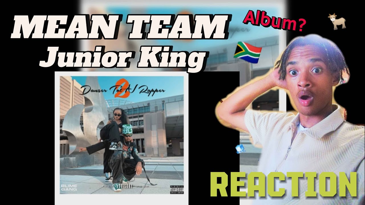 First Reaction to Junior King - MEAN TEAM 🇿🇦🧊