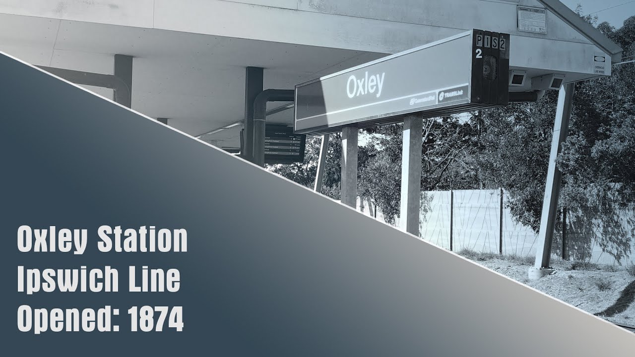 CityRail - Railway Stations in Brisbane City - Oxley Station
