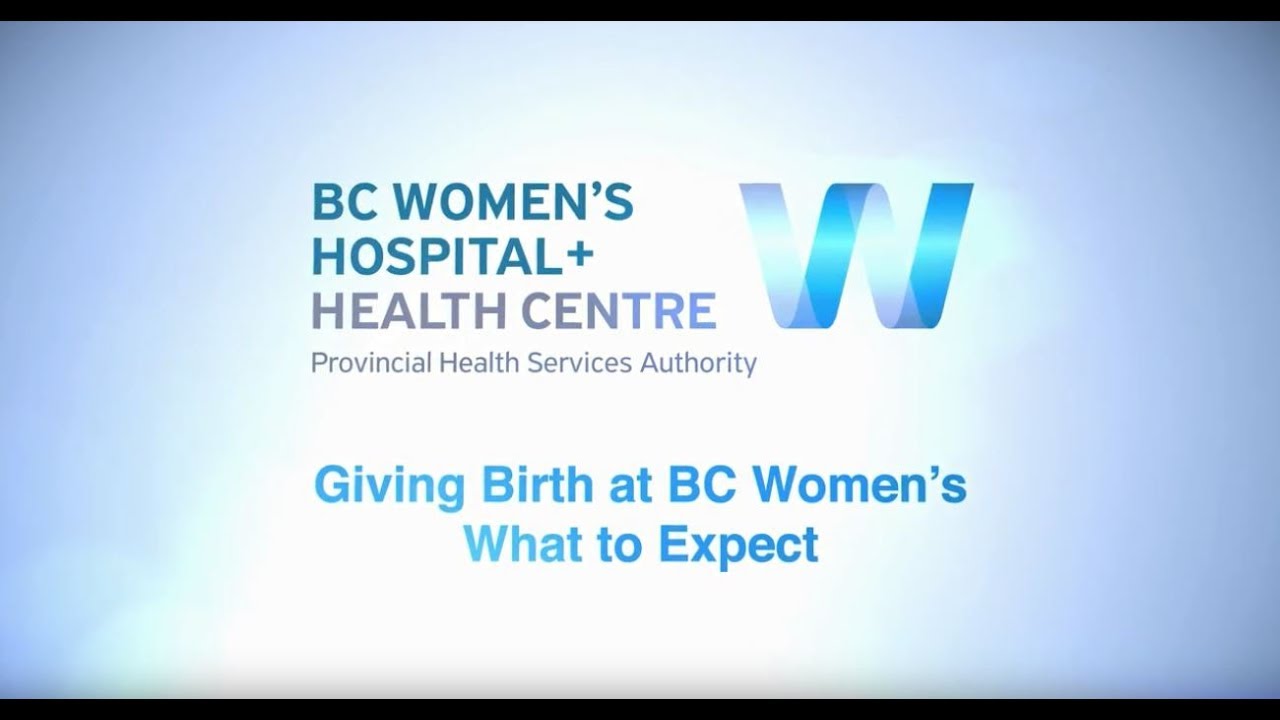 Giving Birth at BC Women's: What to Expect