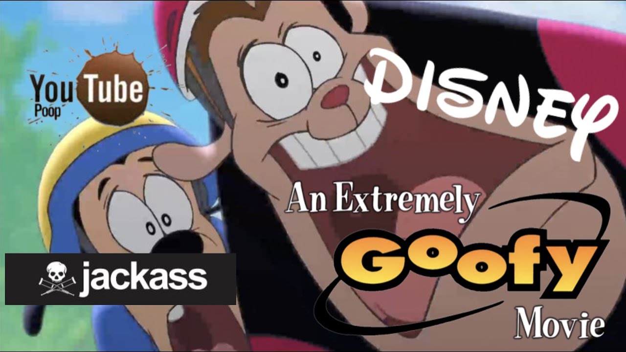 YTP Disney Jackass:  An Extremely Goofy Movie