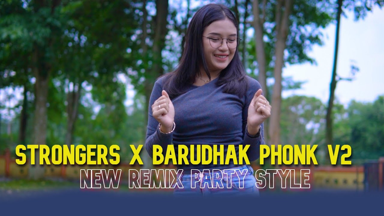 DJ STRONGERS X BARUDHAK PHONK V2 - NEW REMIX PARTY STYLE