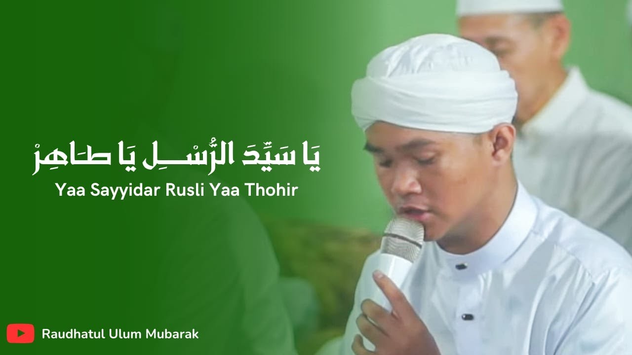 TERBARU  2024  LIRIK SYAIR YA SAYYIDARRUSLI MAJELIS RAUDHATUL ULUM MUBARAK PEMANGKIH