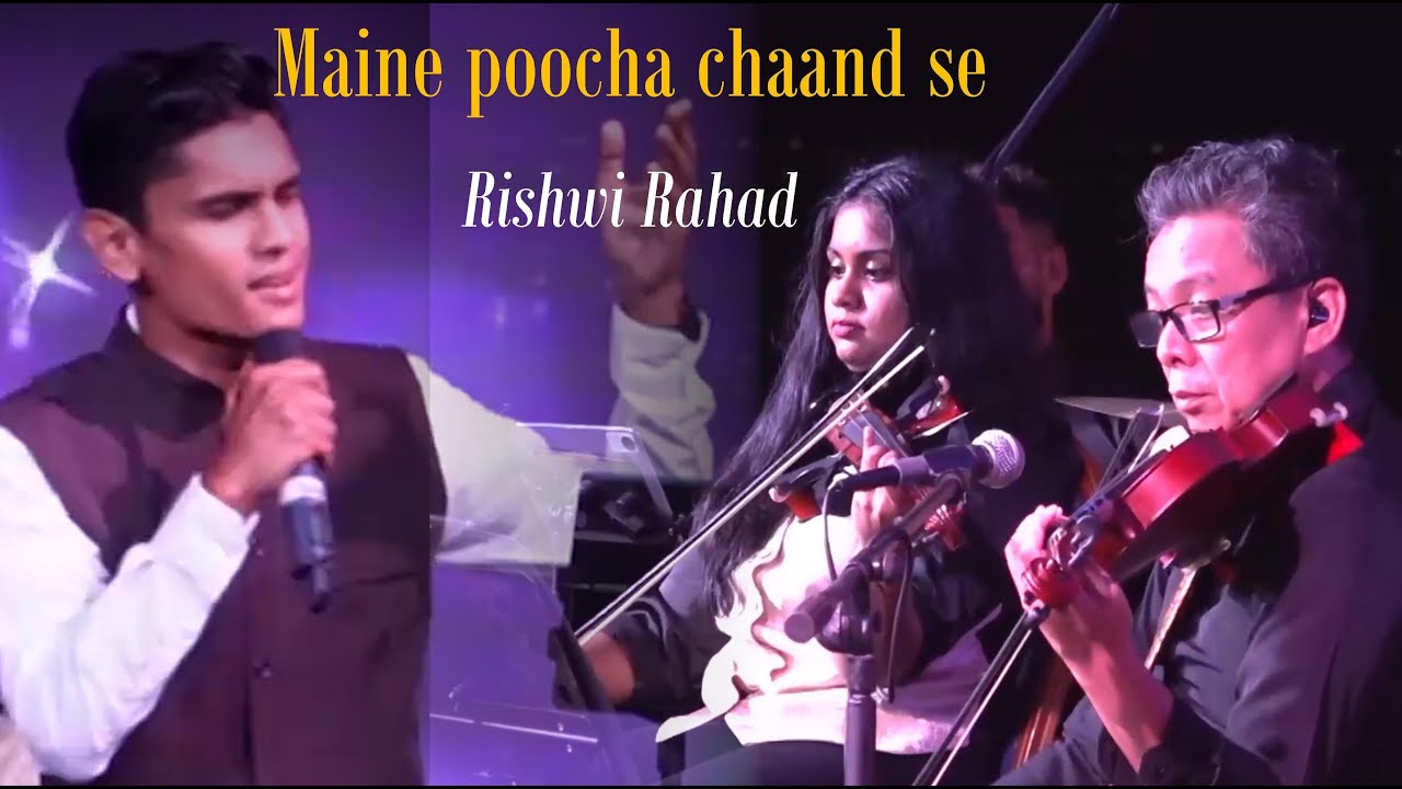 Maine poocha chaand se - Rishwi Rahad - Yaadgaar Orchestra