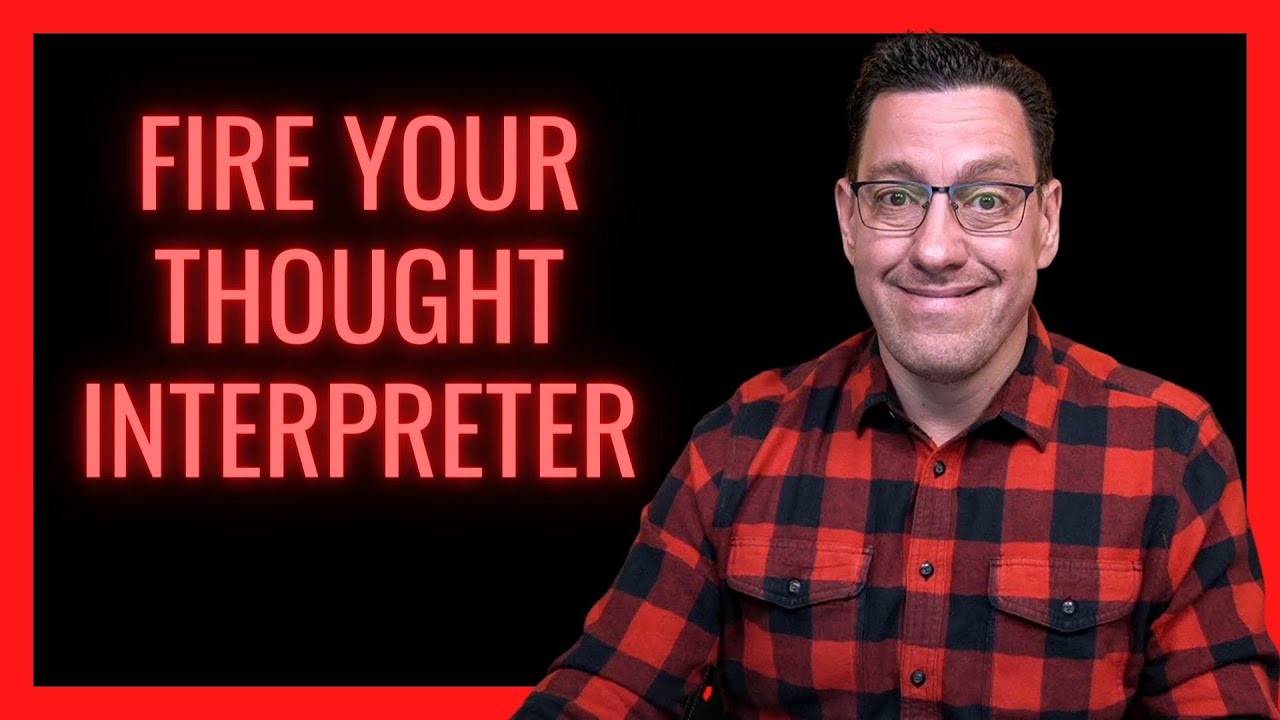 Fire Your Thought Interpreter