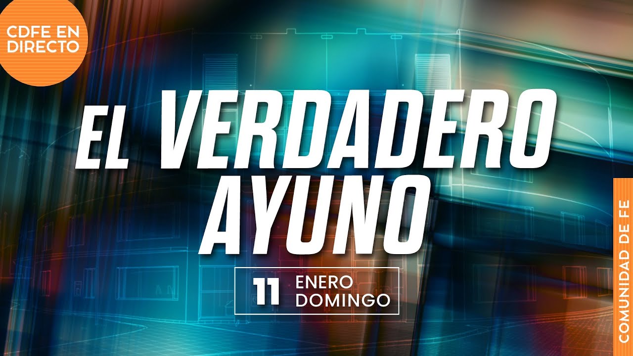 El verdadero ayuno - Ps. Danny Serrano