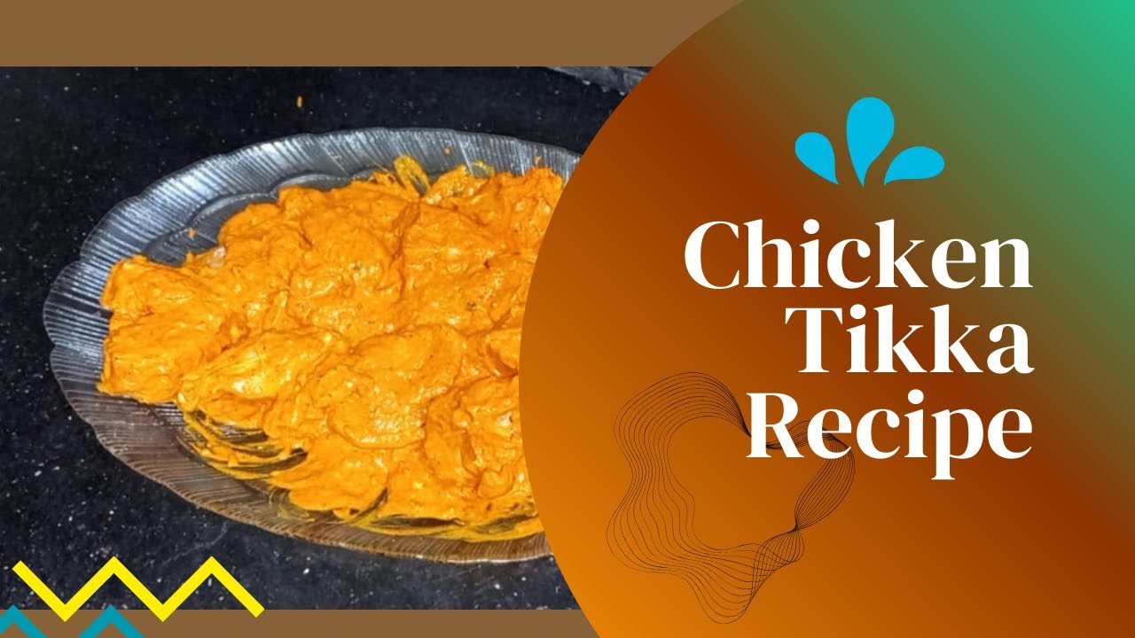 Juicy Chicken Tikka Recipe | Easy Homemade Chicken Tikka | Restaurant Style | Foodie mood
