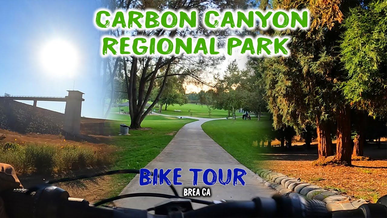 Full bike tour Carbon Canyon regionl park