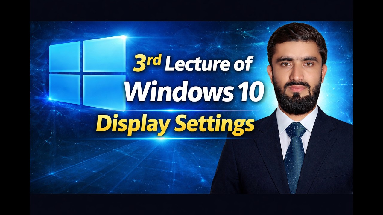 3rd Lecture of Windows 10 in Pashto | Display Settings