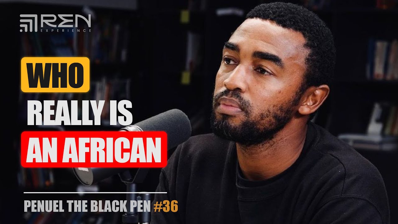 Penuel the Black Pen: The Scam Story of Money and Divorce Before Marriage - theREN Experience #36