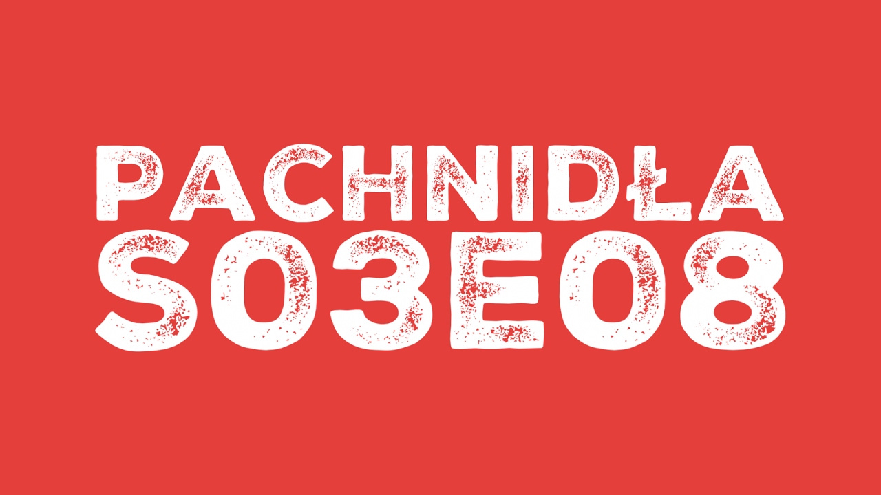 Pachnidła S03E08 O czystości