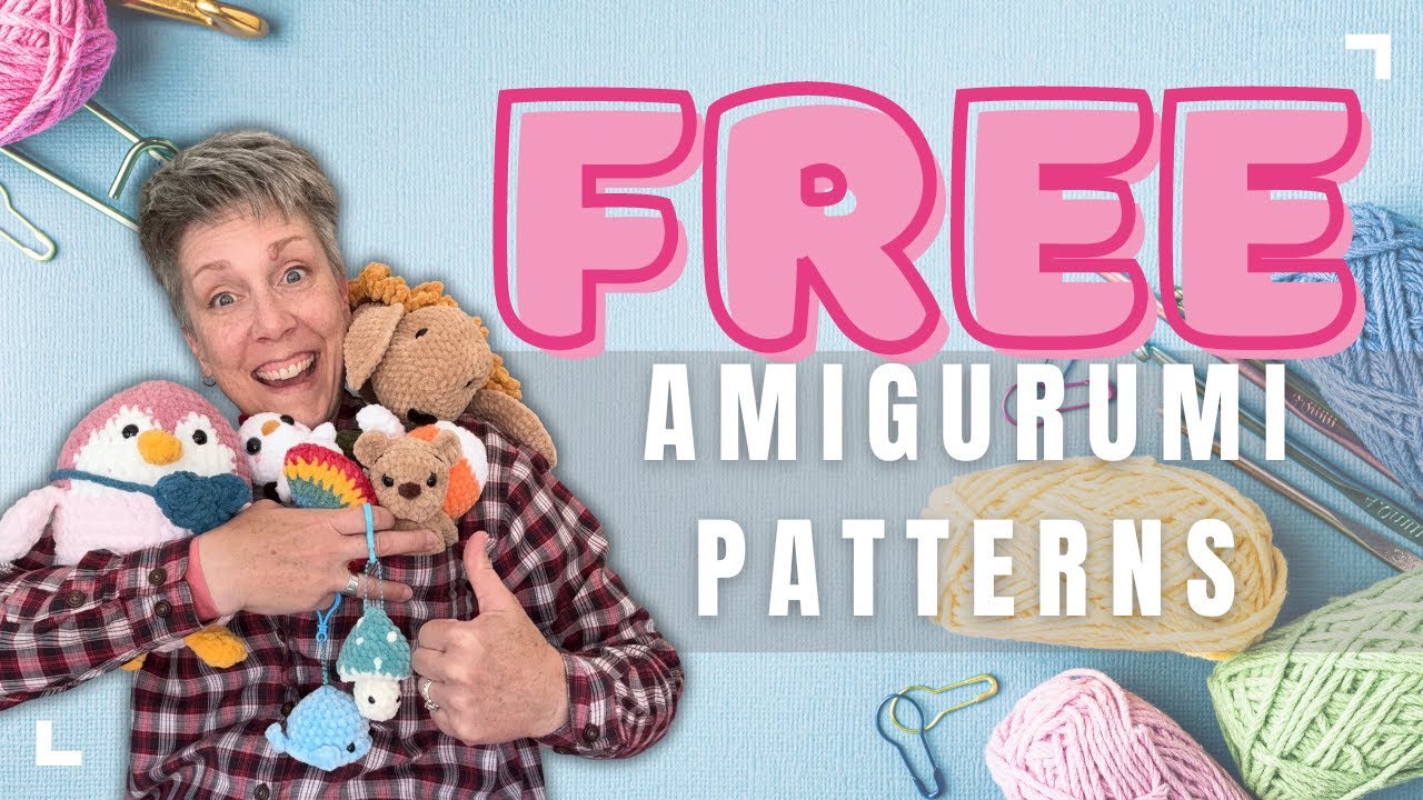 11 FREE Amigurumi Patterns; Cute, Quick Makes, Great for Beginners, and Markets! 🧸