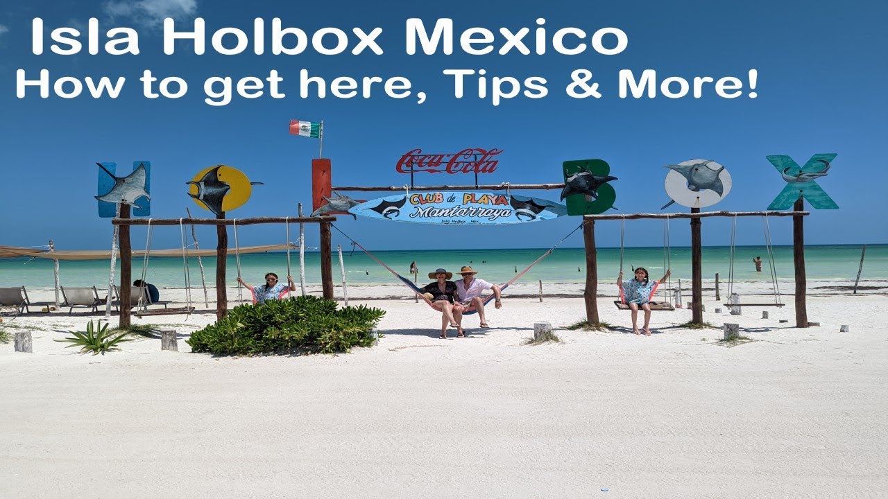 Holbox Mexico, Travel Awaits, Tips and More!