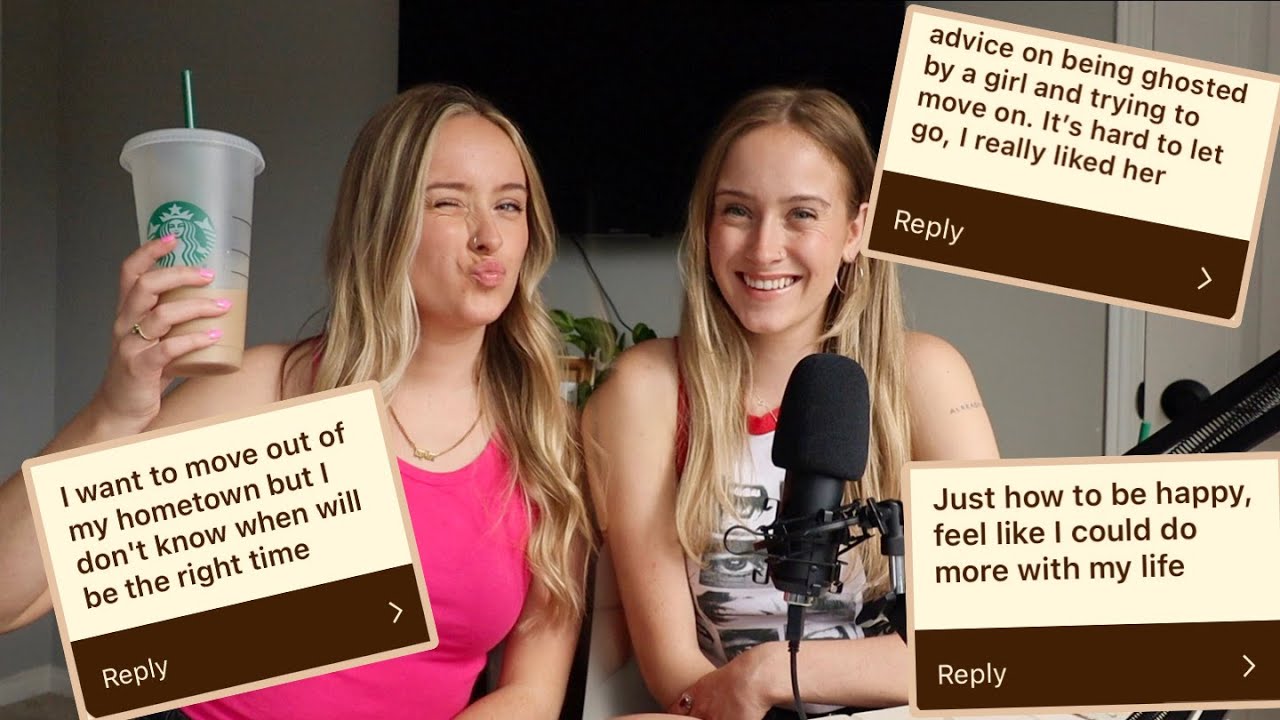 EP 6: ADVICE SESSION TWO| Relationship, work + life advice | Brooke and Taylor
