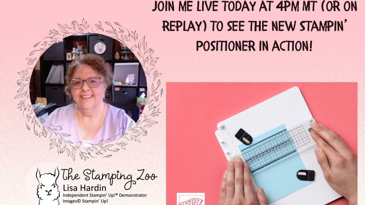 Stamp N Chat w/ the NEW Stampin' Positioner!